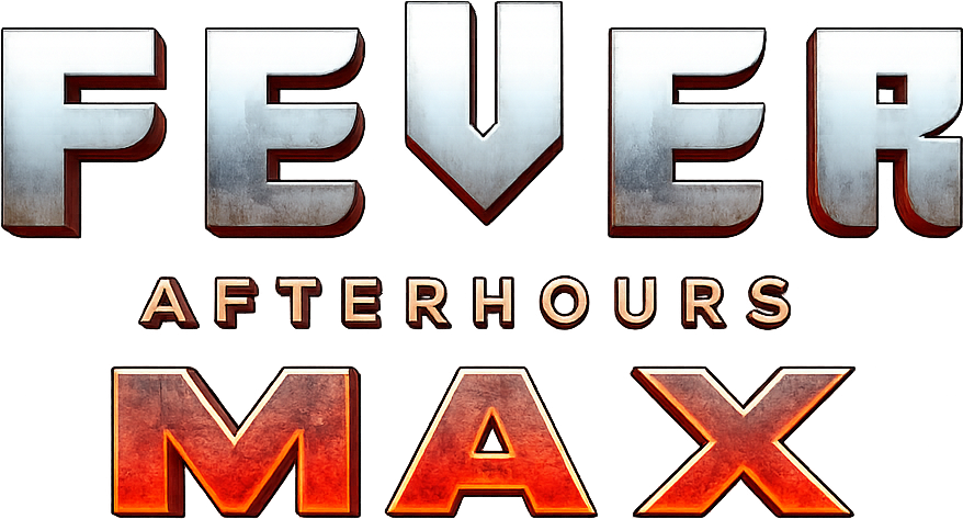 FEVER MAX | Labor Day Afterhours